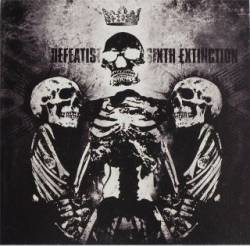Defeatist : Sixth Extinction